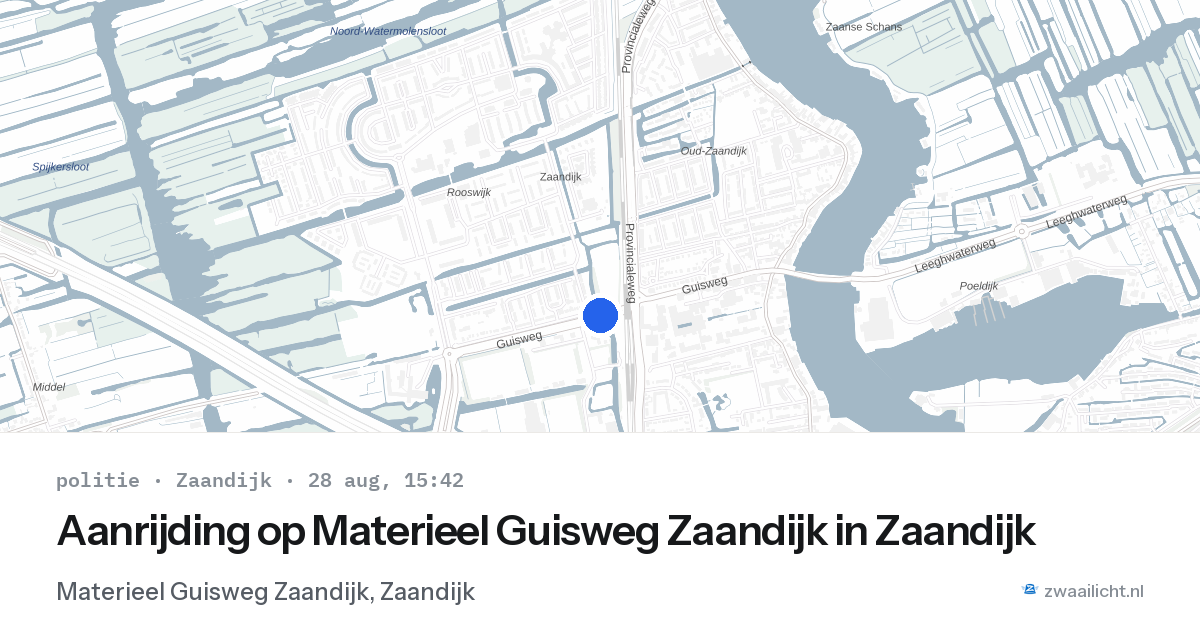 Aanrijding op Materieel Guisweg Zaandijk in Zaandijk — 28 aug 2026