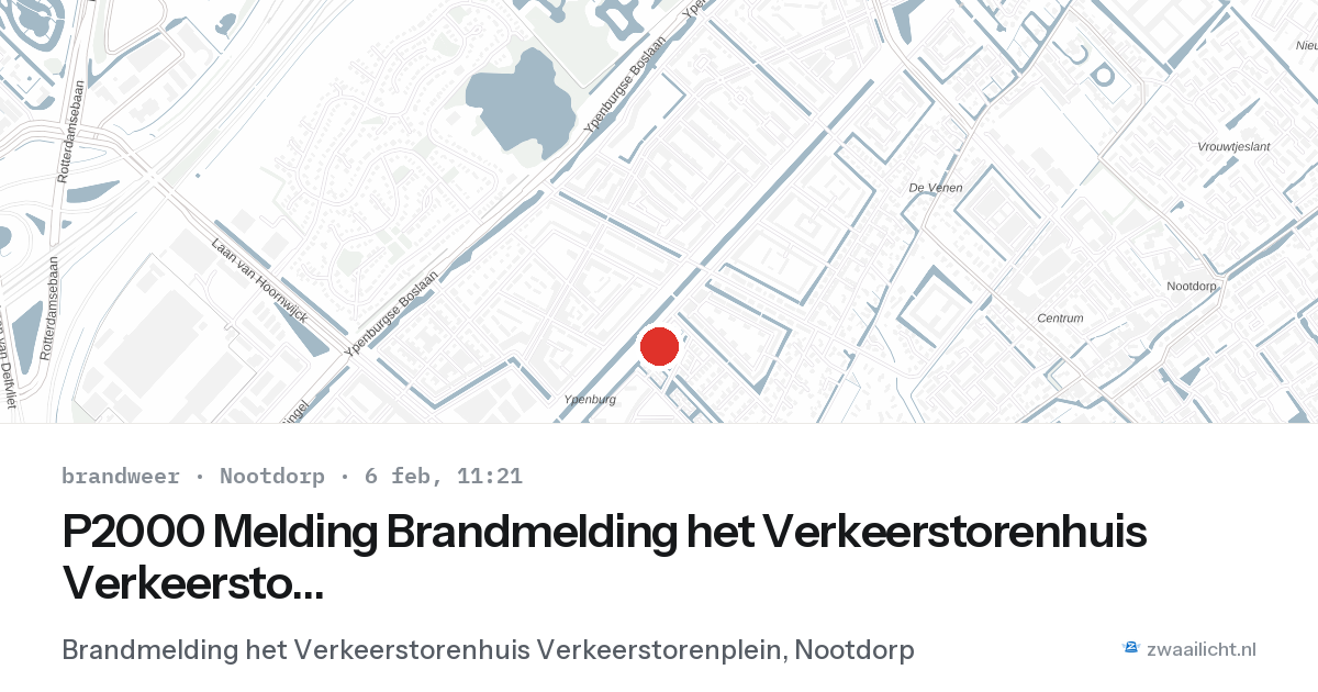 P2000 Melding Brandmelding het Verkeerstorenhuis Verkeerstorenplein, Nootdorp — 6 feb 2026