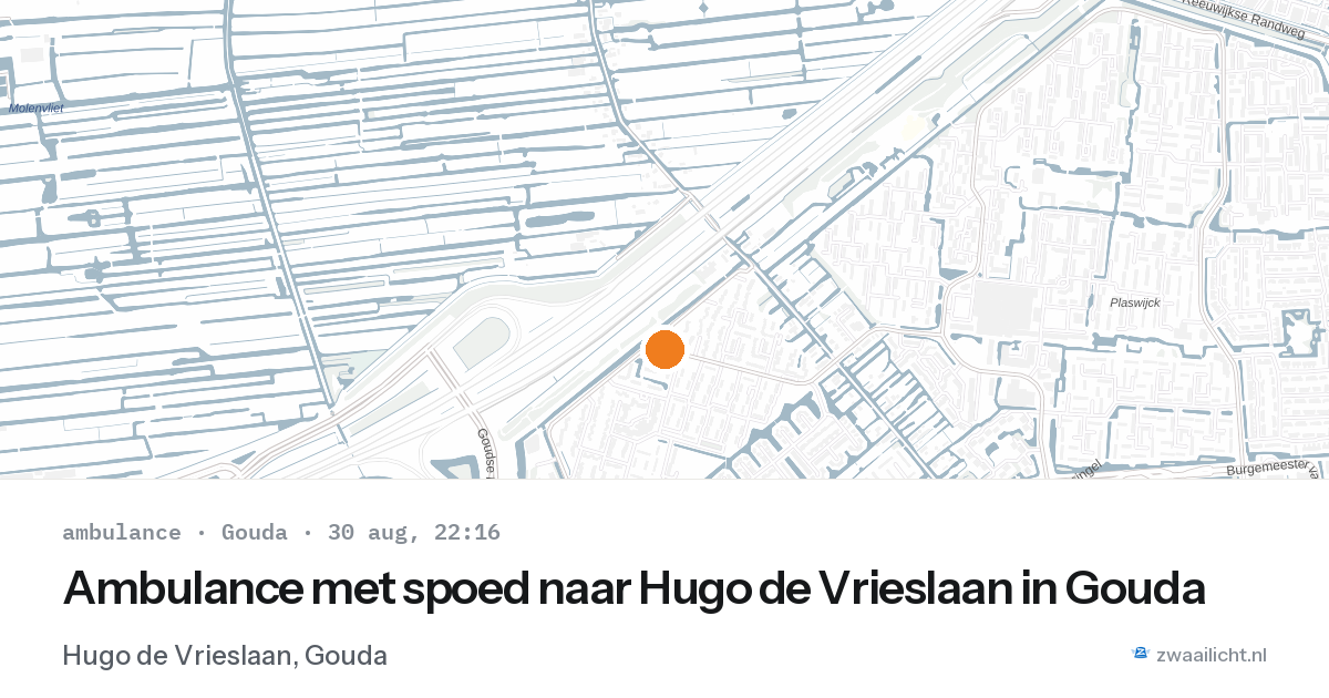 Ambulance met spoed naar Hugo de Vrieslaan in Gouda — 30 aug 2026
