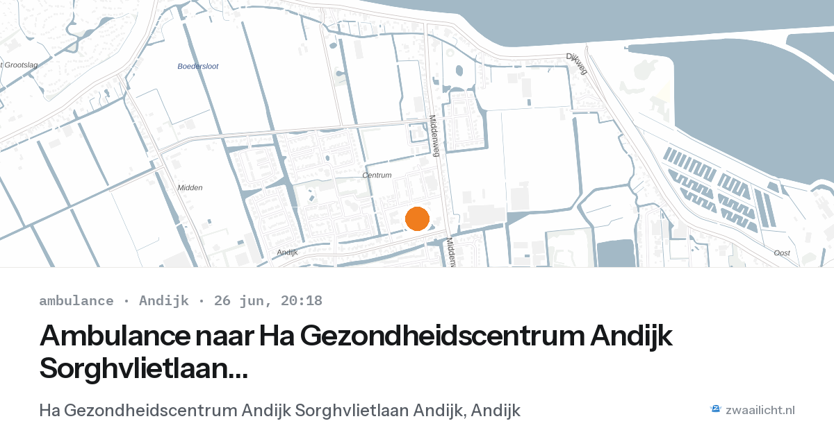 Ambulance naar Ha Gezondheidscentrum Andijk Sorghvlietlaan Andijk in Andijk — 26 jun 2026