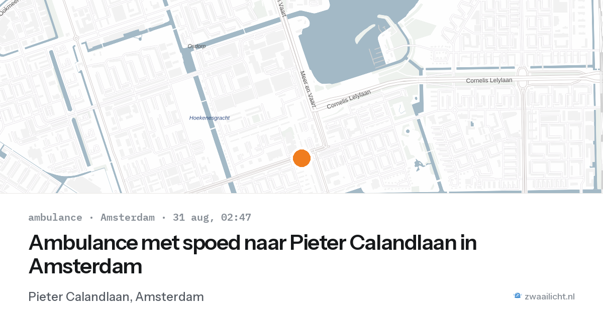 Ambulance met spoed naar Pieter Calandlaan in Amsterdam — 31 aug 2026