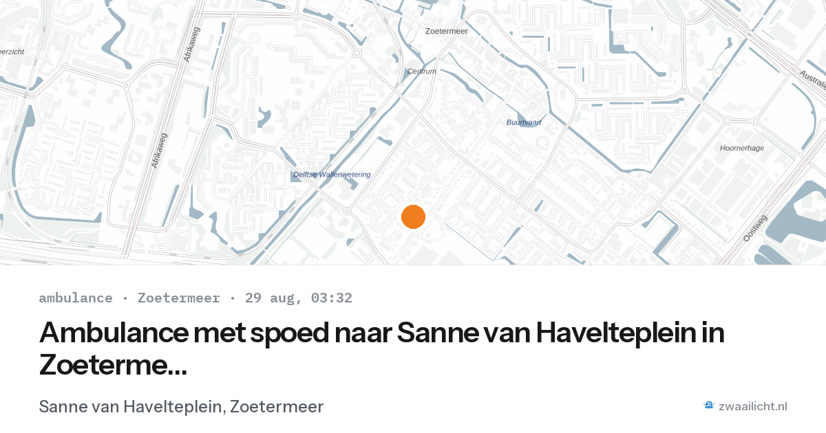 Ambulance met spoed naar Sanne van Havelteplein in Zoetermeer — 29 aug 2026