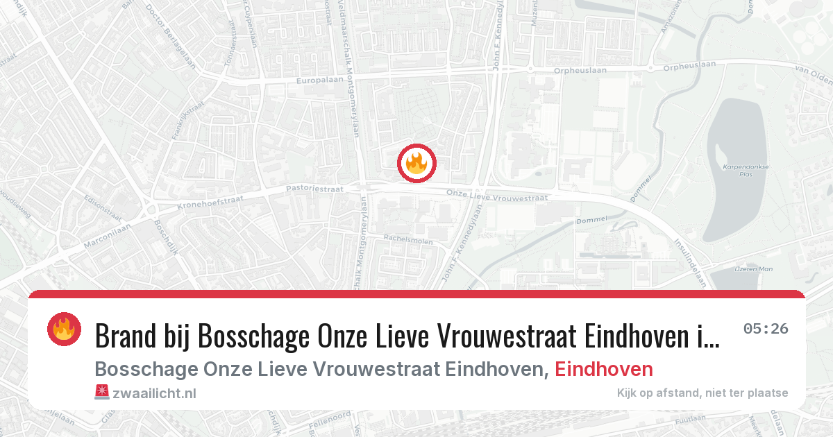 Brand bij Bosschage Onze Lieve Vrouwestraat Eindhoven in Eindhoven — 1 aug 2026