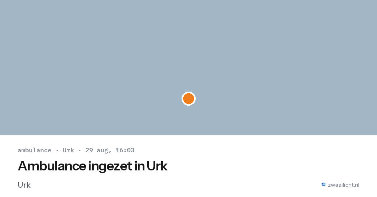 Ambulance ingezet in Urk — 29 aug 2026
