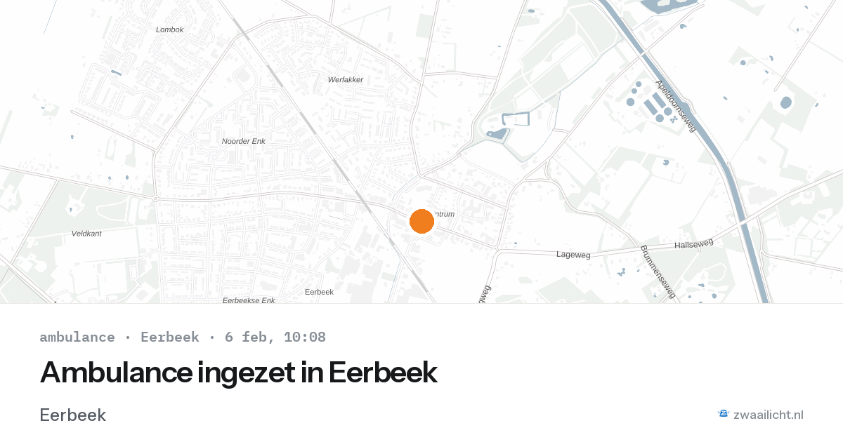 Ambulance ingezet in Eerbeek — 6 feb 2026 | 🚨 Zwaailicht.nl