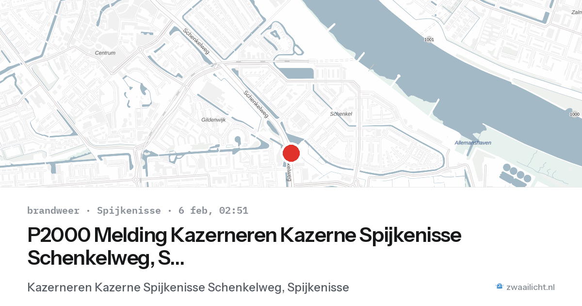 P2000 Melding Kazerneren Kazerne Spijkenisse Schenkelweg, Spijkenisse — 6 feb 2026