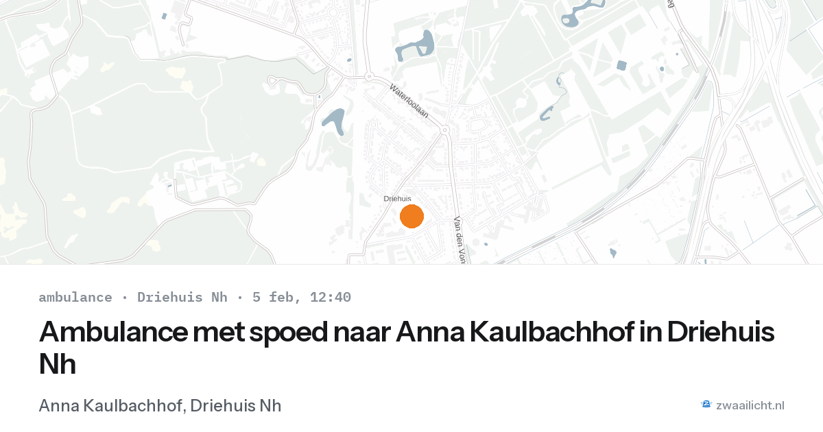 Ambulance met spoed naar Anna Kaulbachhof in Driehuis Nh — 5 feb 2026