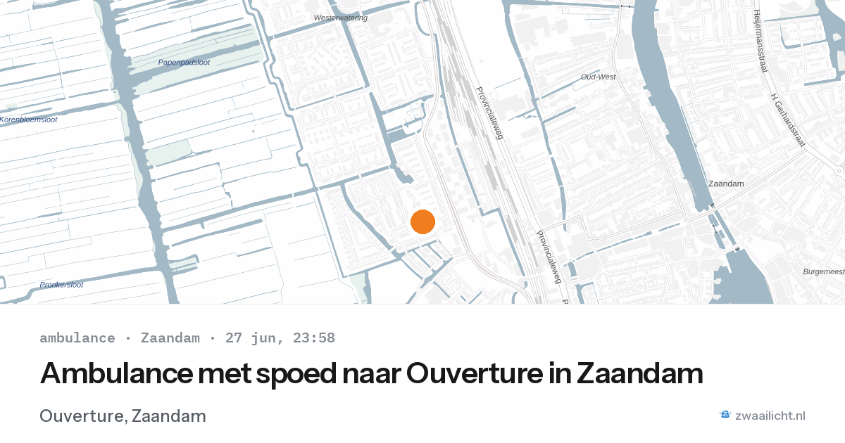 Ambulance met spoed naar Ouverture in Zaandam — 27 jun 2026