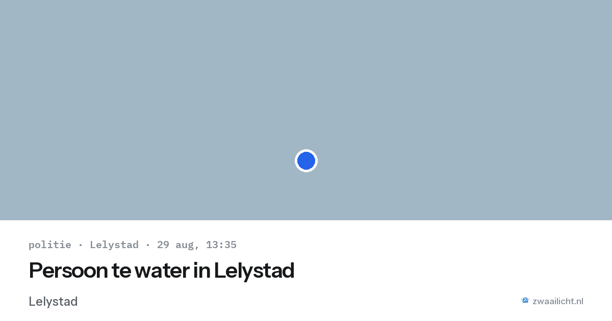 Persoon te water in Lelystad — 29 aug 2026