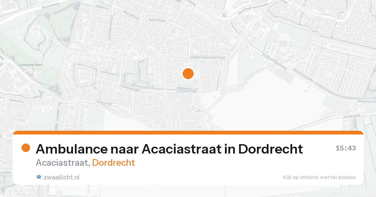 Ambulance naar Acaciastraat in Dordrecht — 15 aug 2026