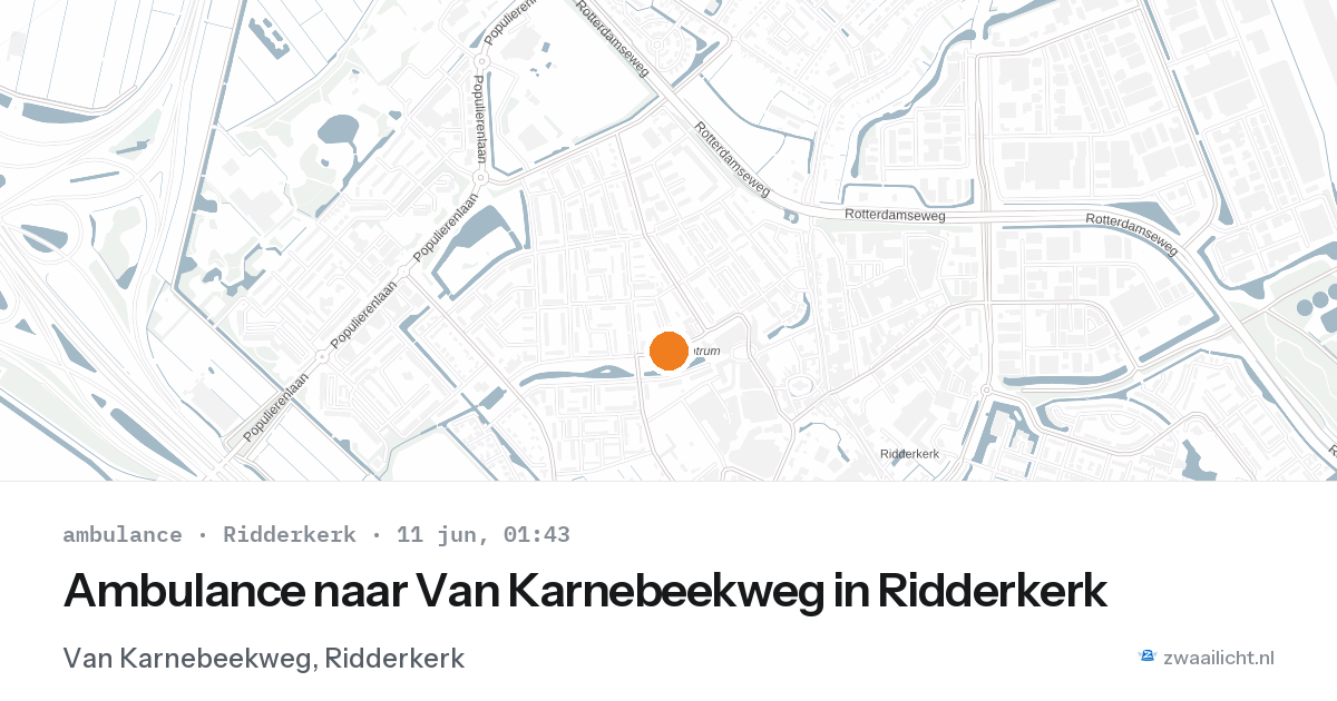 Ambulance naar Van Karnebeekweg in Ridderkerk — 10 jun 2026