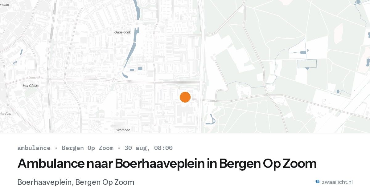 Ambulance naar Boerhaaveplein in Bergen Op Zoom — 30 aug 2026