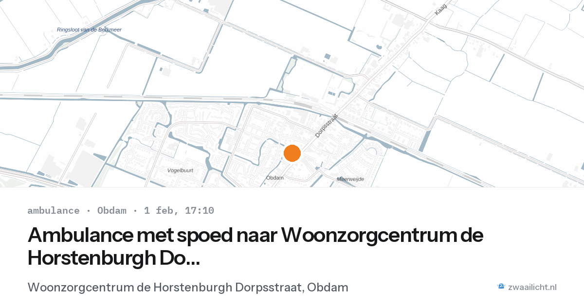 Ambulance met spoed naar Woonzorgcentrum de Horstenburgh Dorpsstraat in Obdam — 1 feb 2026