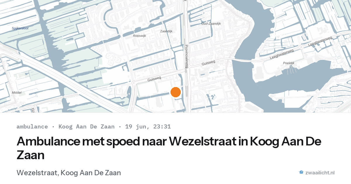 Ambulance met spoed naar Wezelstraat in Koog Aan De Zaan — 19 jun 2026
