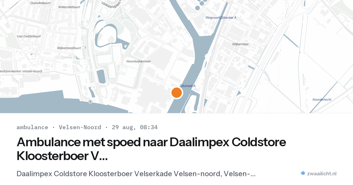 Ambulance met spoed naar Daalimpex Coldstore Kloosterboer Velserkade Velsen-noord in Velsen-Noord — 29 aug 2026