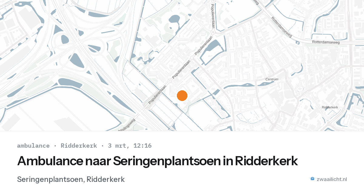 Ambulance naar Seringenplantsoen in Ridderkerk — 3 mrt 2026