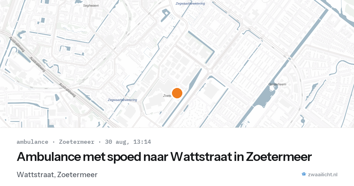 Ambulance met spoed naar Wattstraat in Zoetermeer — 30 aug 2026