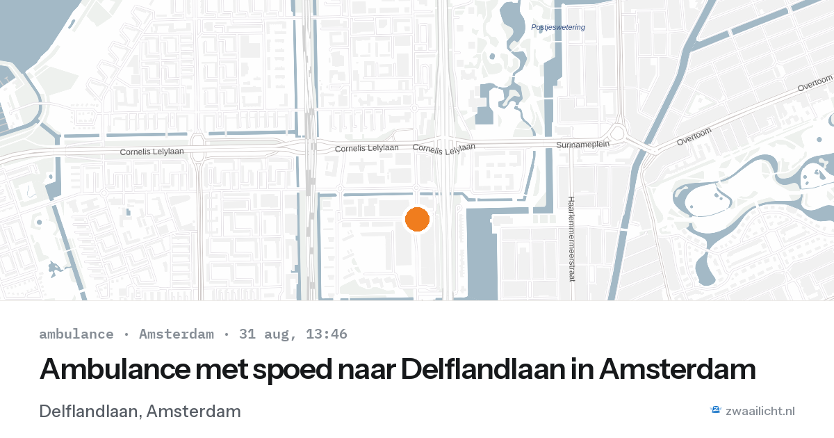 Ambulance met spoed naar Delflandlaan in Amsterdam — 31 aug 2026
