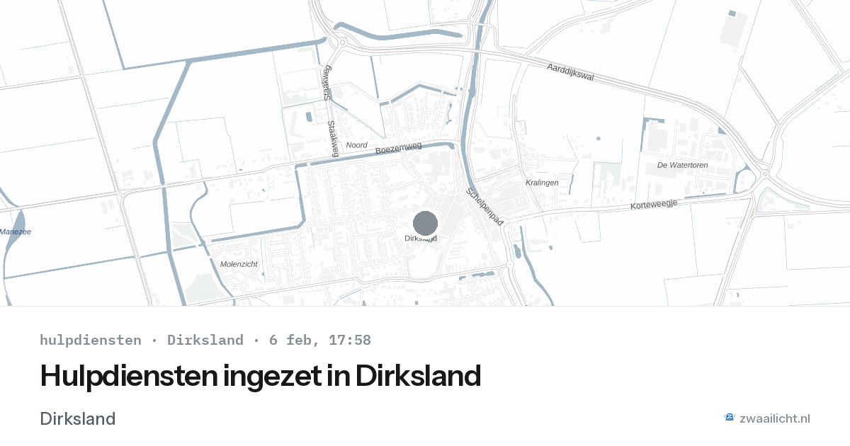 Hulpdiensten ingezet in Dirksland — 6 feb 2026 | 🚨 Zwaailicht.nl