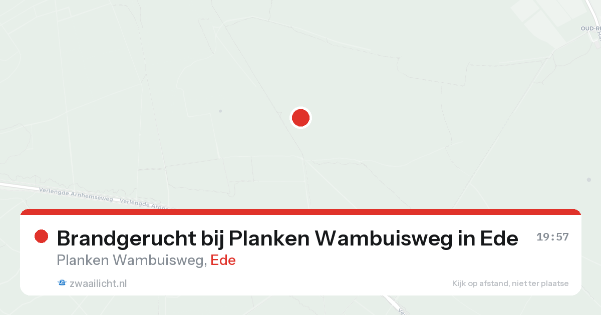 Brandgerucht bij Planken Wambuisweg in Ede — 17 aug 2026