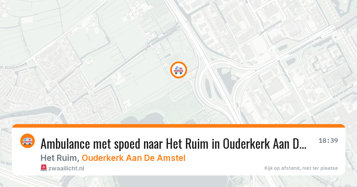Ambulance met spoed naar Het Ruim in Ouderkerk Aan De Amstel — 26 jul 2026