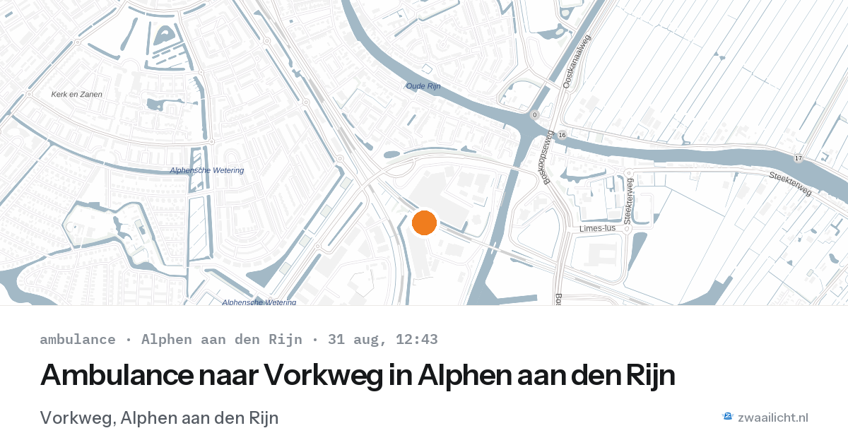 Ambulance naar Vorkweg in Alphen aan den Rijn — 31 aug 2026