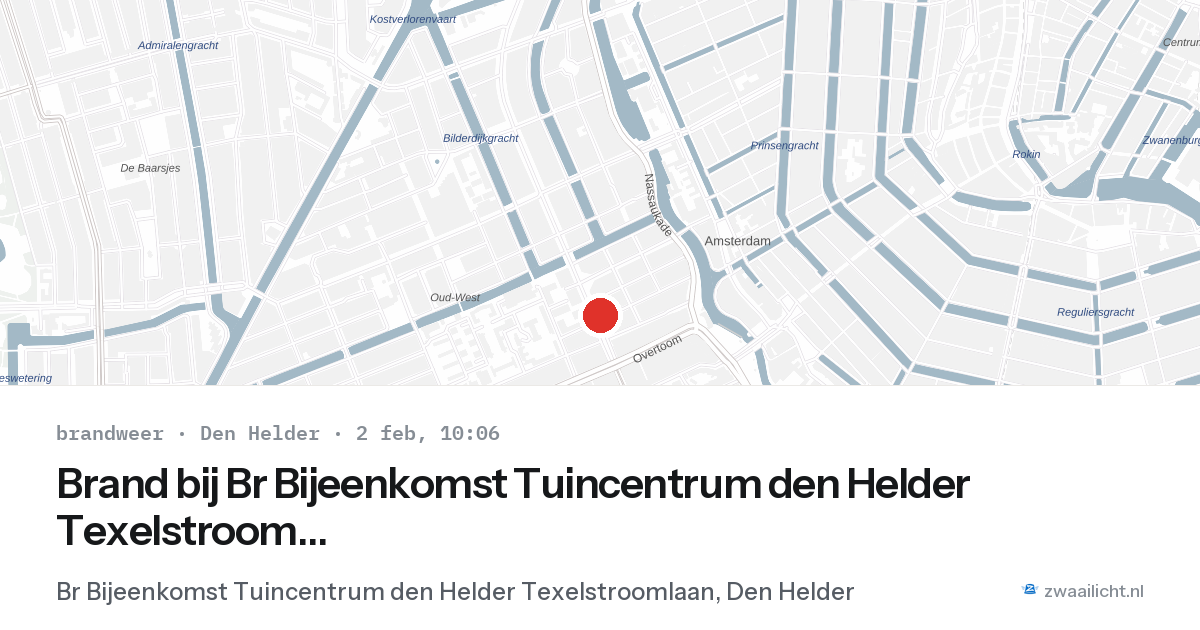 Brand bij Br Bijeenkomst Tuincentrum den Helder Texelstroomlaan in Den Helder — 2 feb 2026
