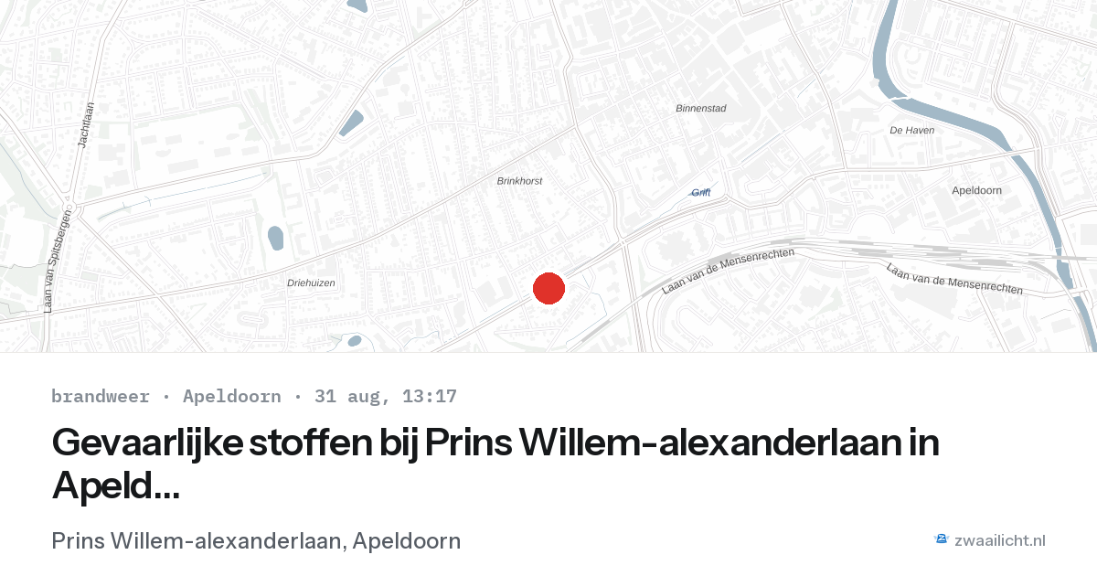 Gevaarlijke stoffen bij Prins Willem-alexanderlaan in Apeldoorn — 31 aug 2026