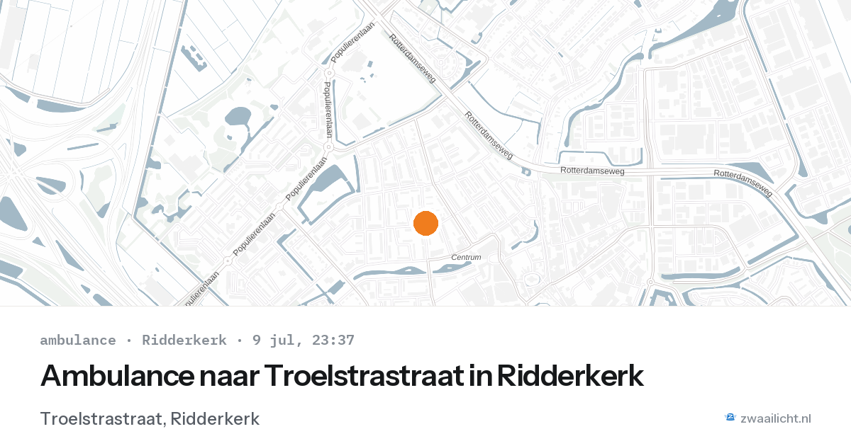 Ambulance naar Troelstrastraat in Ridderkerk — 9 jul 2026