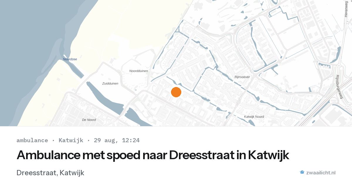 Ambulance met spoed naar Dreesstraat in Katwijk — 29 aug 2026