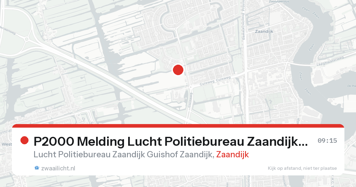 P2000 Melding Lucht Politiebureau Zaandijk Guishof Zaandijk, Zaandijk — 31 jan 2026