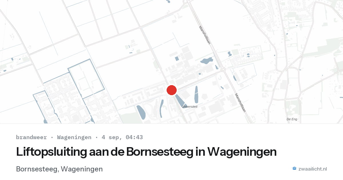 Liftopsluiting aan de Bornsesteeg in Wageningen — 4 sep 2026