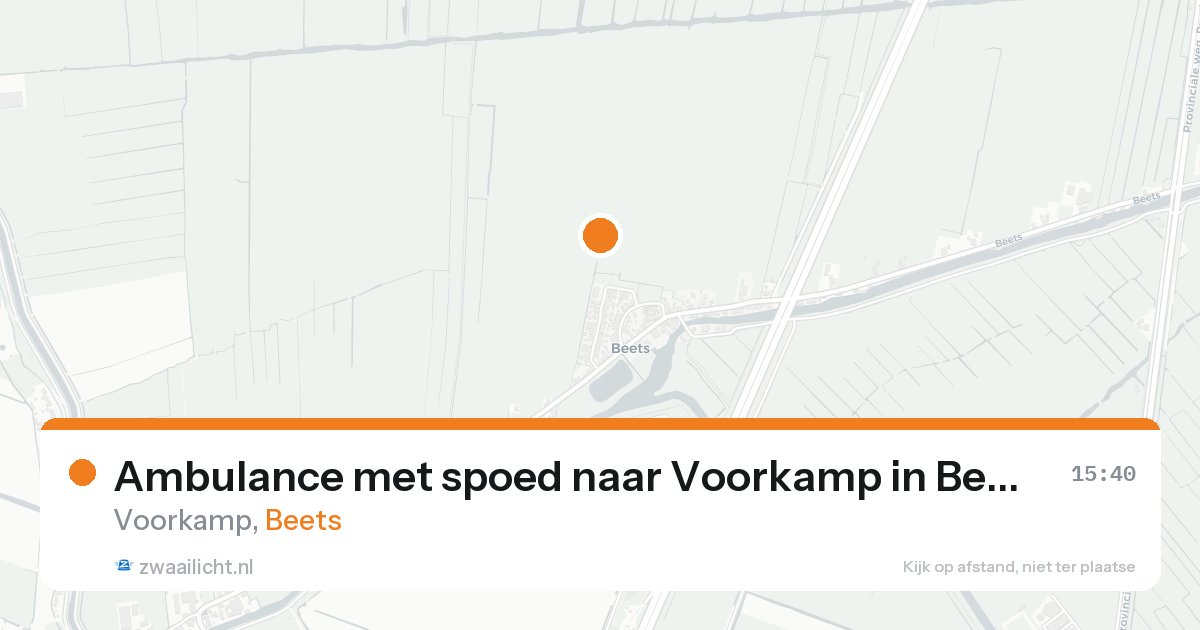 Ambulance met spoed naar Voorkamp in Beets — 17 aug 2026