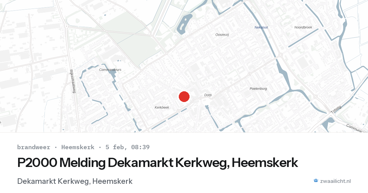 P2000 Melding Dekamarkt Kerkweg, Heemskerk — 5 feb 2026