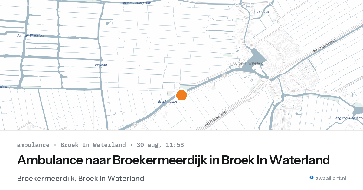 Ambulance naar Broekermeerdijk in Broek In Waterland — 30 aug 2026