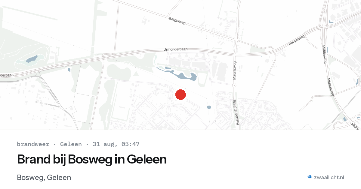 Brand bij Bosweg in Geleen — 31 aug 2026
