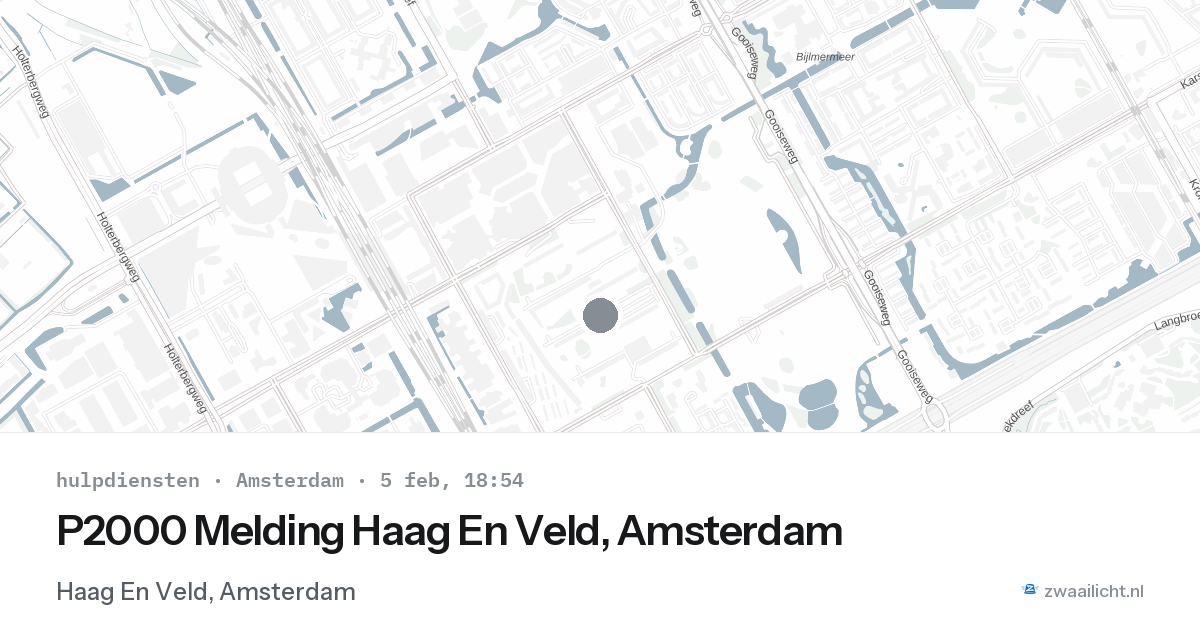 P2000 Melding Haag En Veld, Amsterdam — 5 feb 2026