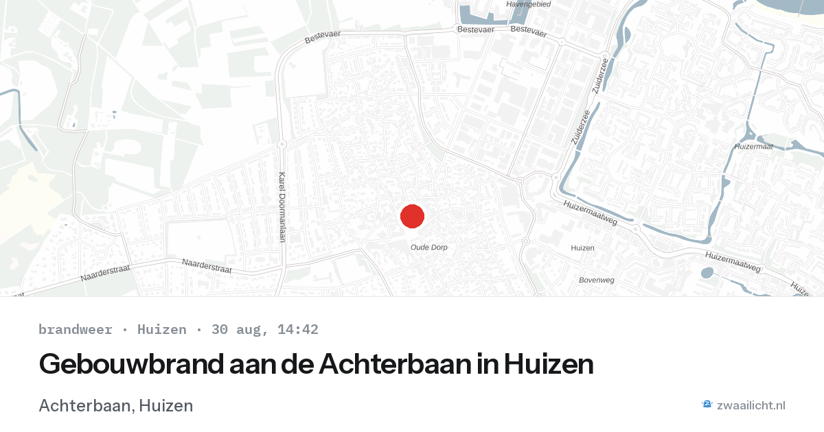 Gebouwbrand aan de Achterbaan in Huizen — 30 aug 2026