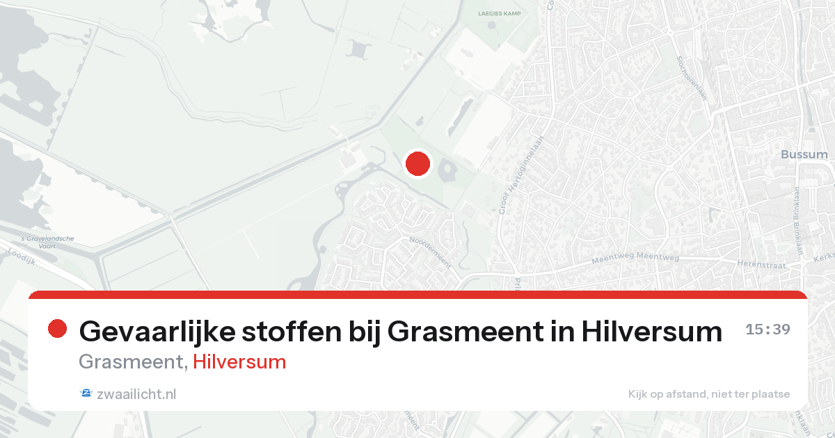 Gevaarlijke stoffen bij Grasmeent in Hilversum — 20 aug 2026