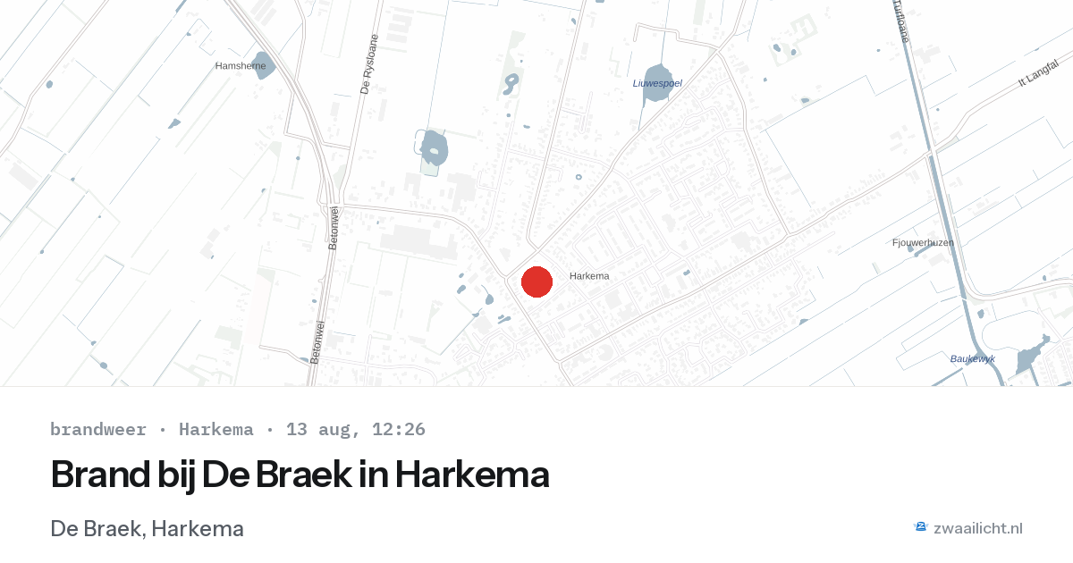 Brand bij De Braek in Harkema — 13 aug 2026