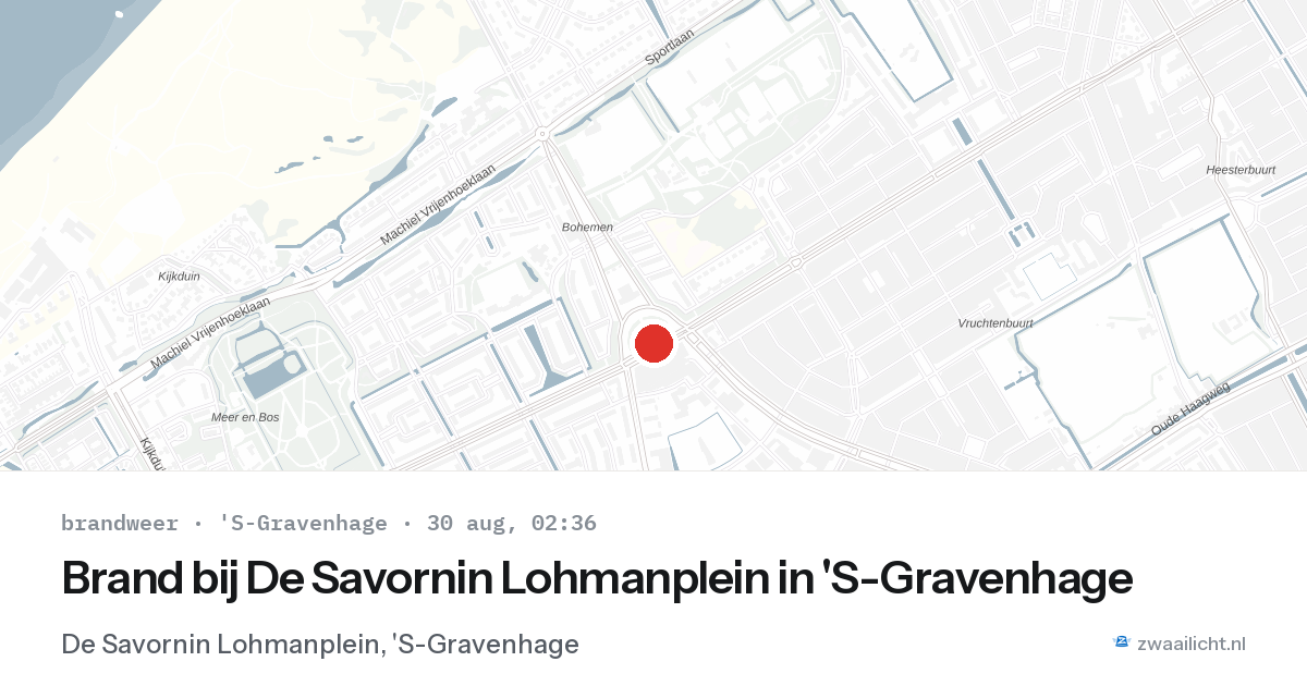 Brand bij De Savornin Lohmanplein in 'S-Gravenhage — 30 aug 2026