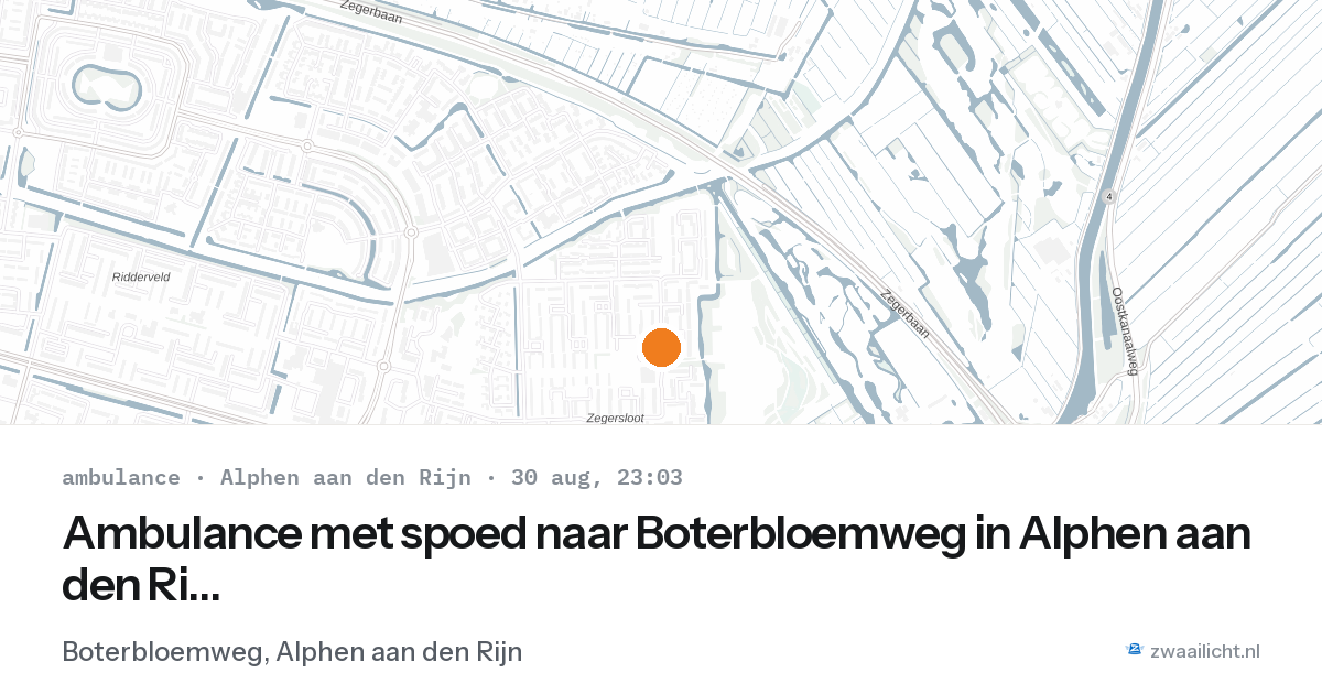 Ambulance met spoed naar Boterbloemweg in Alphen aan den Rijn — 30 aug 2026