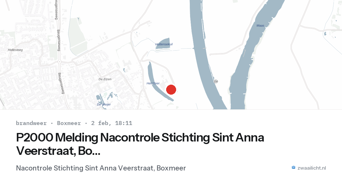 P2000 Melding Nacontrole Stichting Sint Anna Veerstraat, Boxmeer — 2 feb 2026