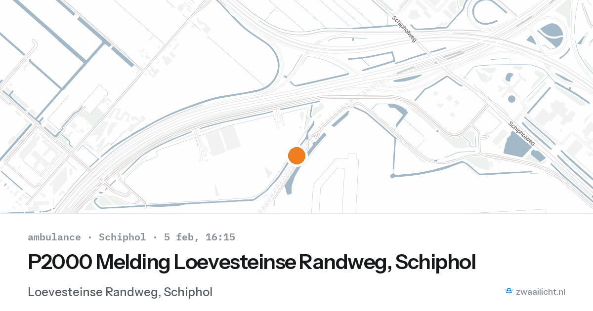 P2000 Melding Loevesteinse Randweg, Schiphol — 5 feb 2026