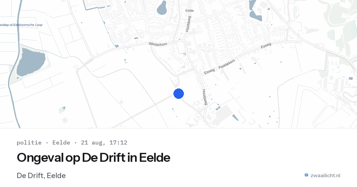 Ongeval op De Drift in Eelde — 21 aug 2026