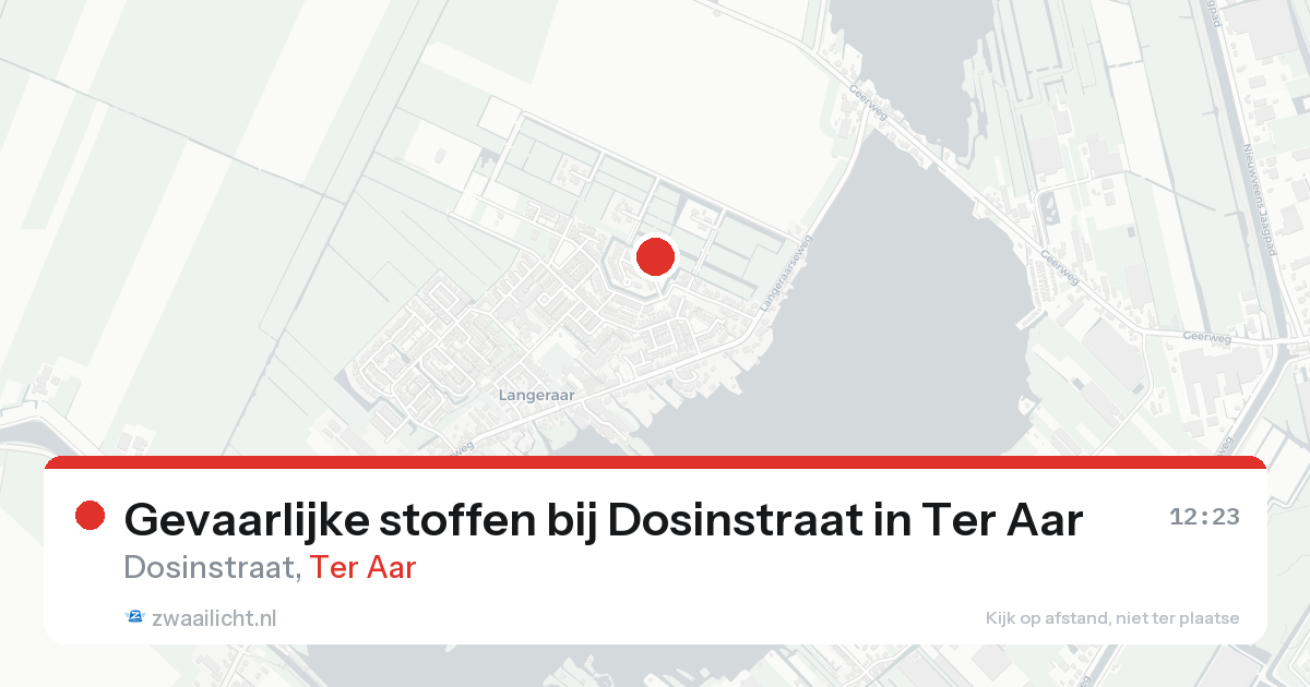 Gevaarlijke stoffen bij Dosinstraat in Ter Aar — 15 aug 2026