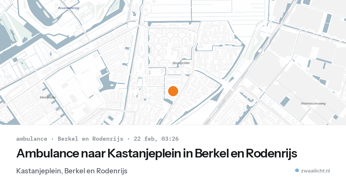 Ambulance naar Kastanjeplein in Berkel en Rodenrijs — 22 feb 2026