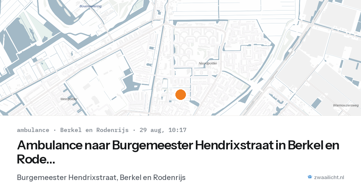 Ambulance naar Burgemeester Hendrixstraat in Berkel en Rodenrijs — 29 aug 2026
