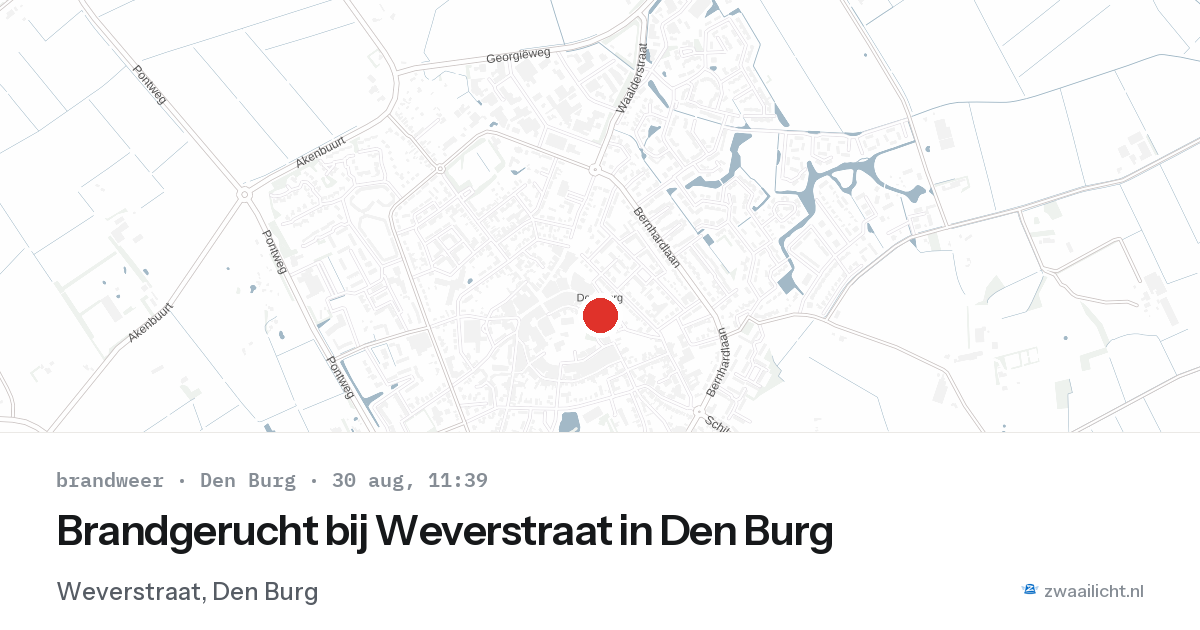 Brandgerucht bij Weverstraat in Den Burg — 30 aug 2026