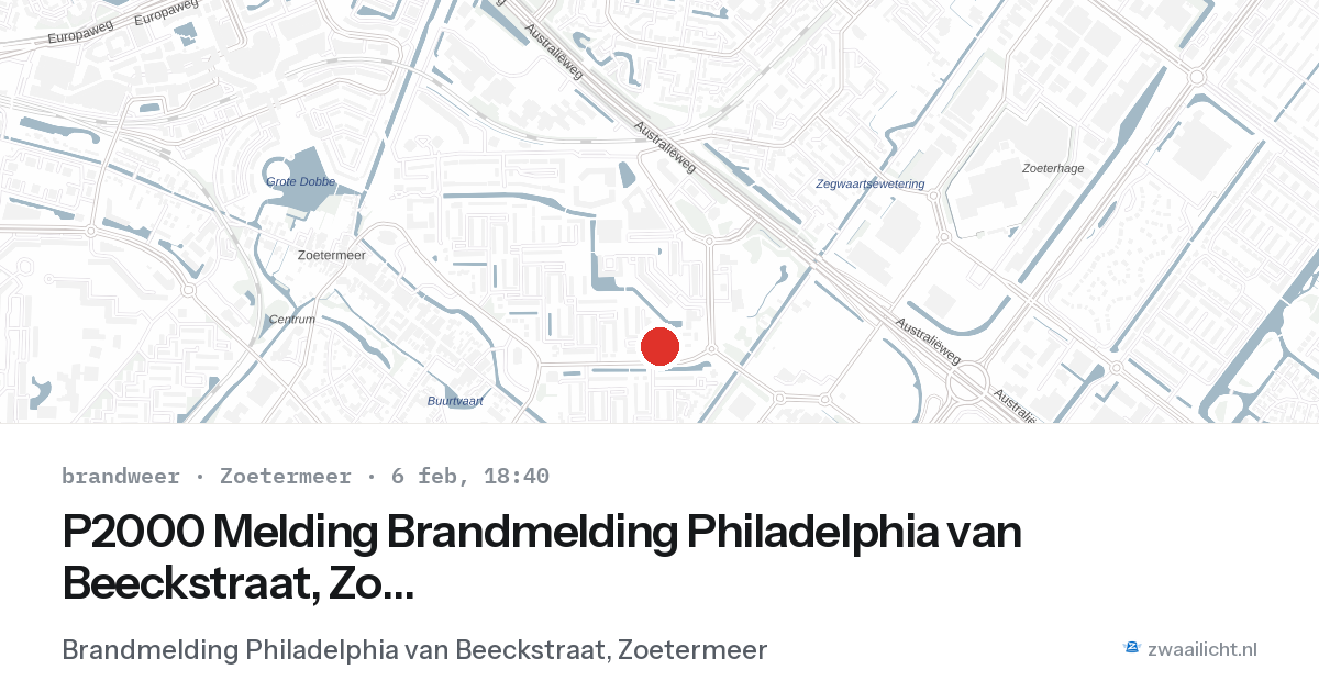 P2000 Melding Brandmelding Philadelphia van Beeckstraat, Zoetermeer — 6 feb 2026